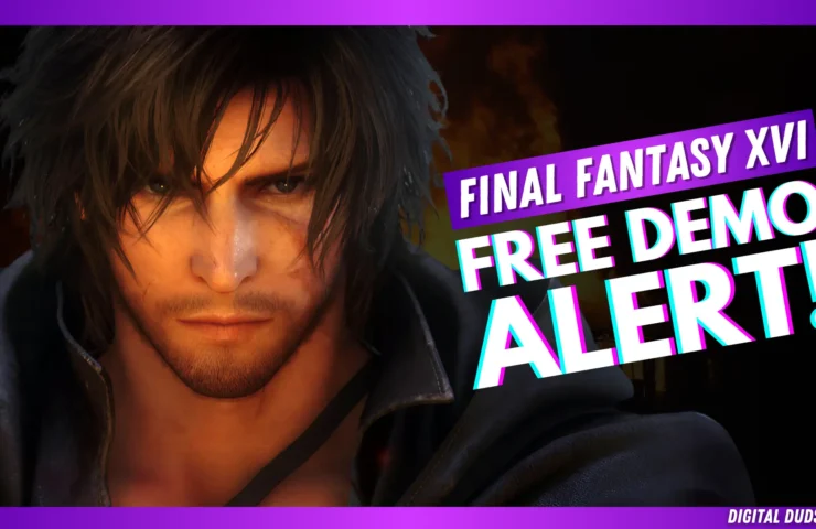 A promotional thumbnail image for a blog post featuring a close-up of the main character from Final Fantasy XVI with an intense expression. The image has vibrant purple and blue text on a dark background that reads "FINAL FANTASY XVI FREE DEMO ALERT!" with the logo of Digital Duds, denoting an important update for the gaming community.